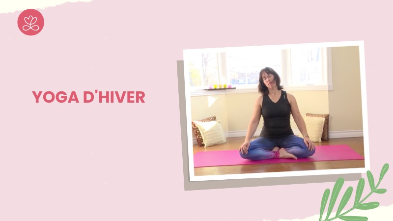 Jour 3. Yoga d'hiver avec Caroline Paradis (35 min)